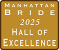 Manhattan Bride's Hall of Excellence 2025